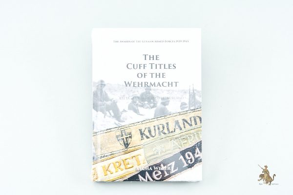 The Cuff Titles of the Wehrmacht 